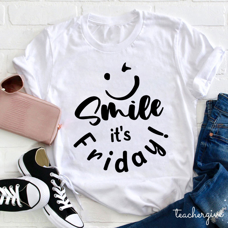 Smile It's Friday Teacher T-Shirt