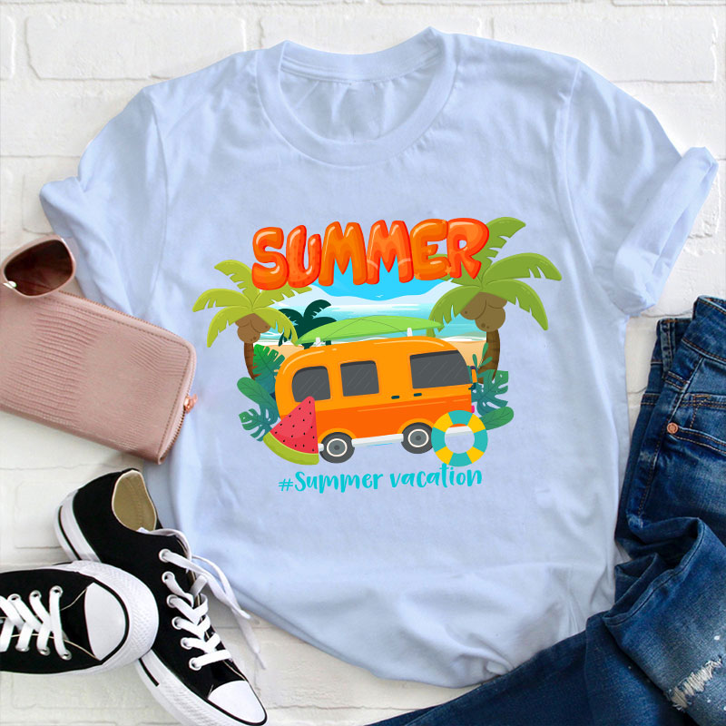 Summer Summer Vacation Teacher T-Shirt