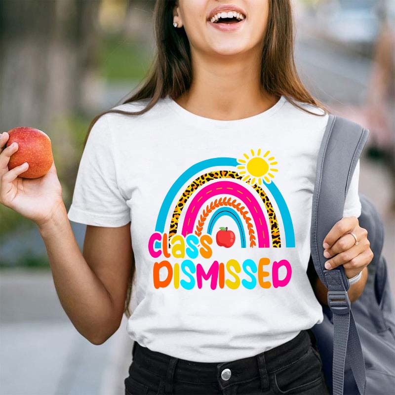 I Love You All Class Dismissed Teacher T-Shirt