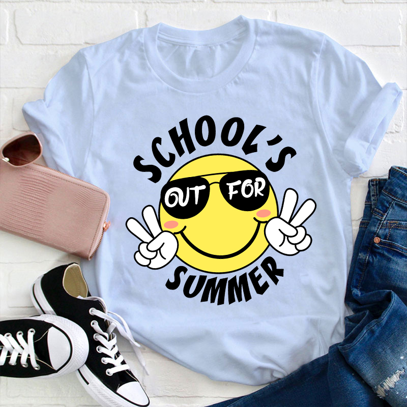 School's Out For Summer Teacher T-Shirt