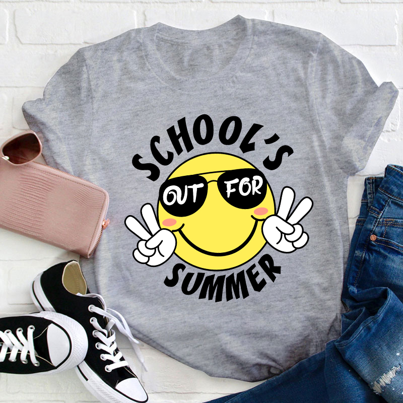 School's Out For Summer Teacher T-Shirt