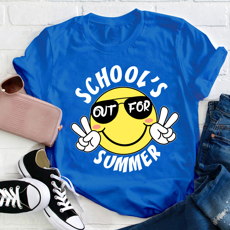 School's Out For Summer Teacher T-Shirt