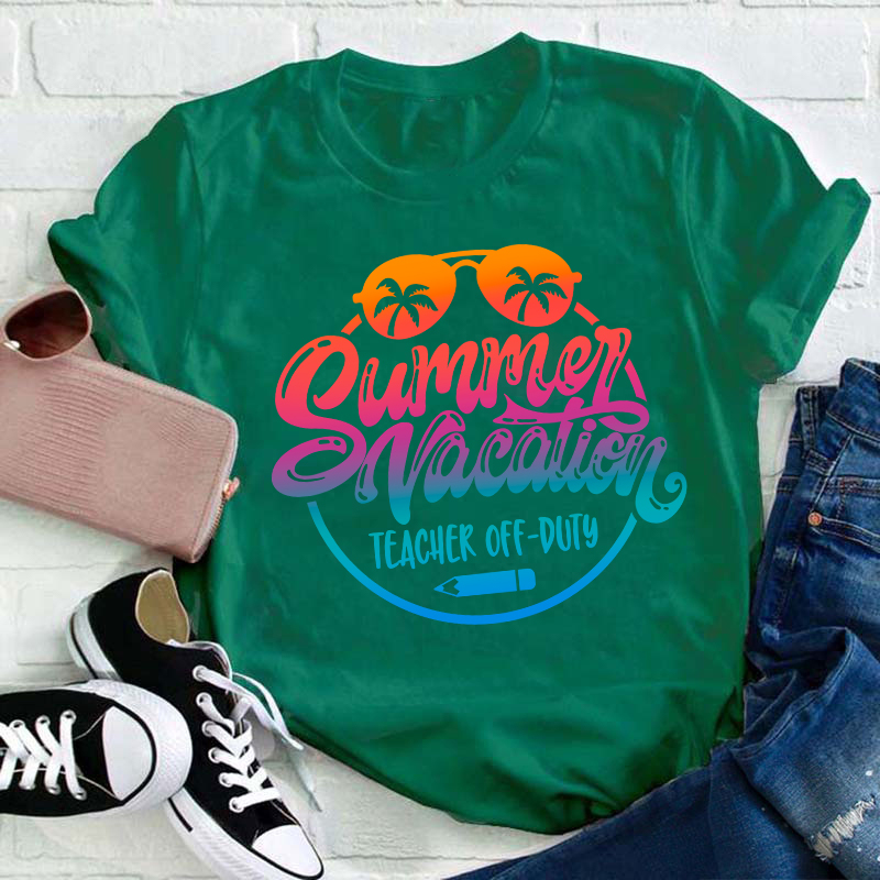 Summer Teacher Off Duty Teacher T-Shirt