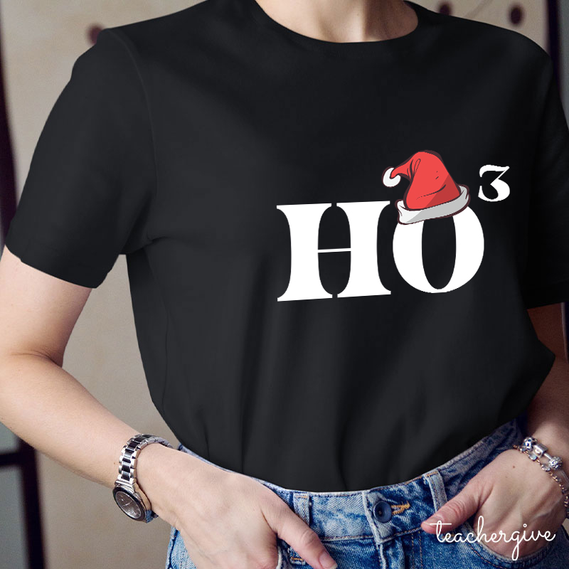 Christmas Ho³ Teacher T-Shirt