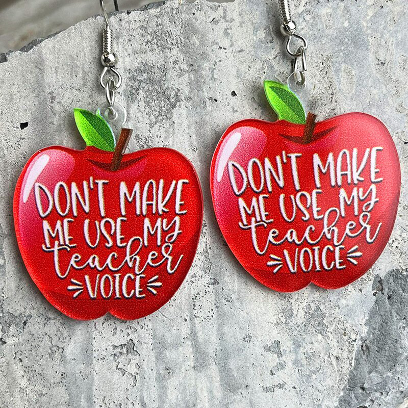 Don't Make Me Use My Teacher Voice Teacher Acrylic Earrings