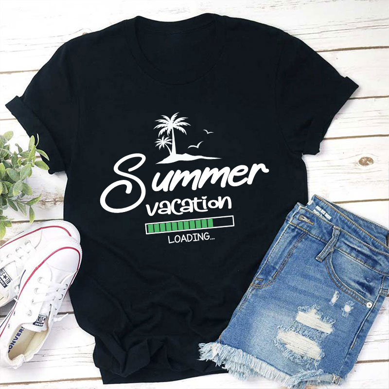 Summer Vacation Loading Teacher T-Shirt