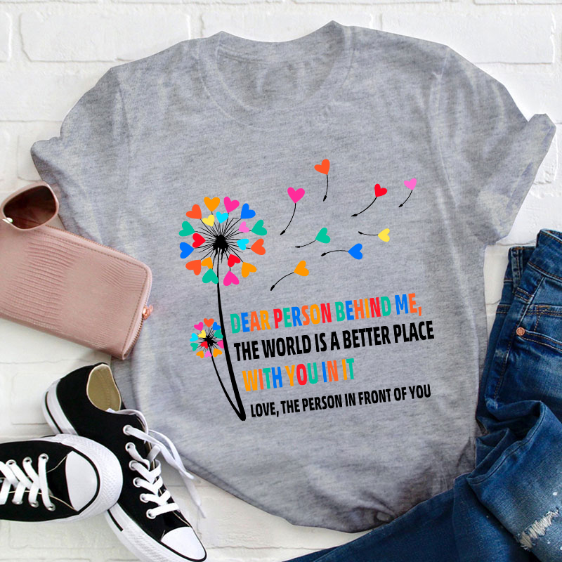 Love The Person In Front Of You Teacher T-Shirt