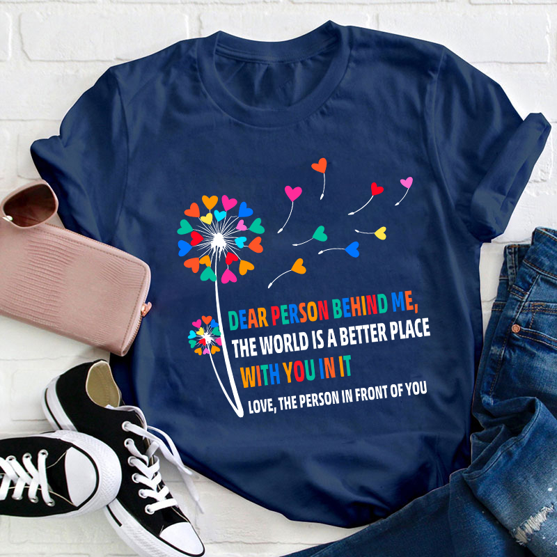 Love The Person In Front Of You Teacher T-Shirt