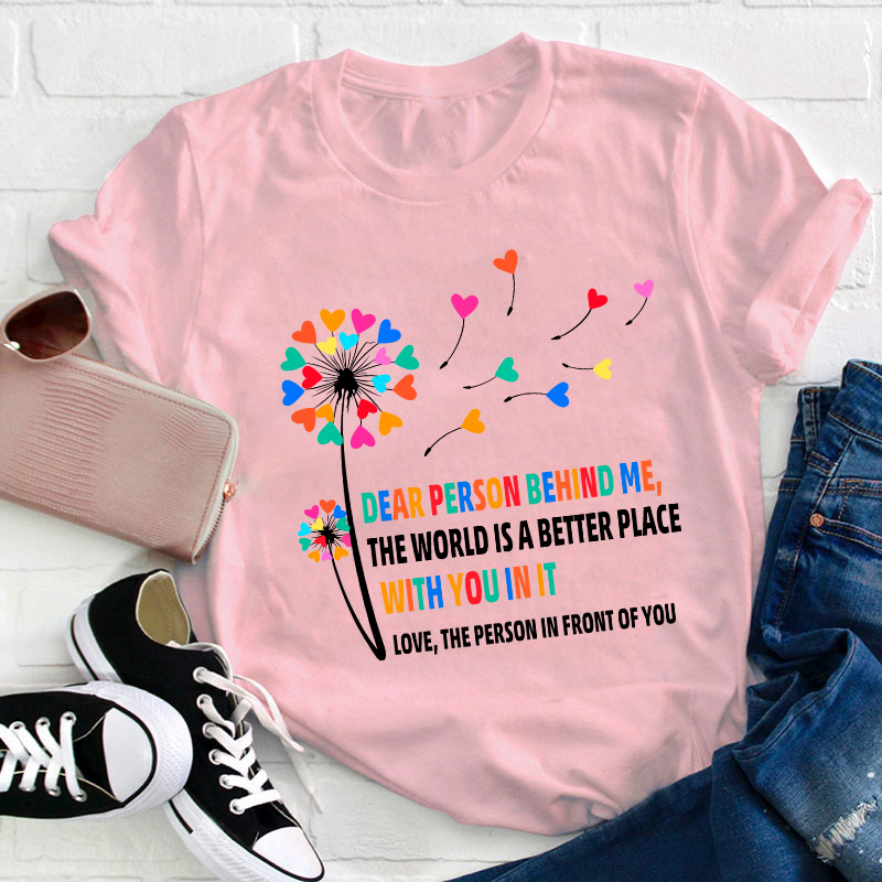 Love The Person In Front Of You Teacher T-Shirt