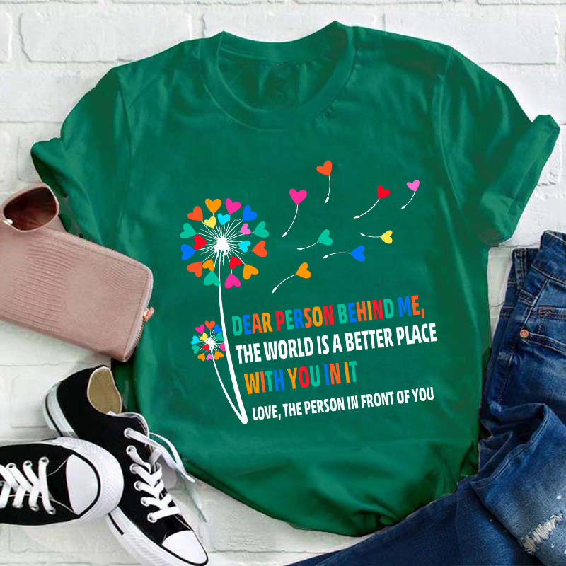 Love The Person In Front Of You Teacher T-Shirt