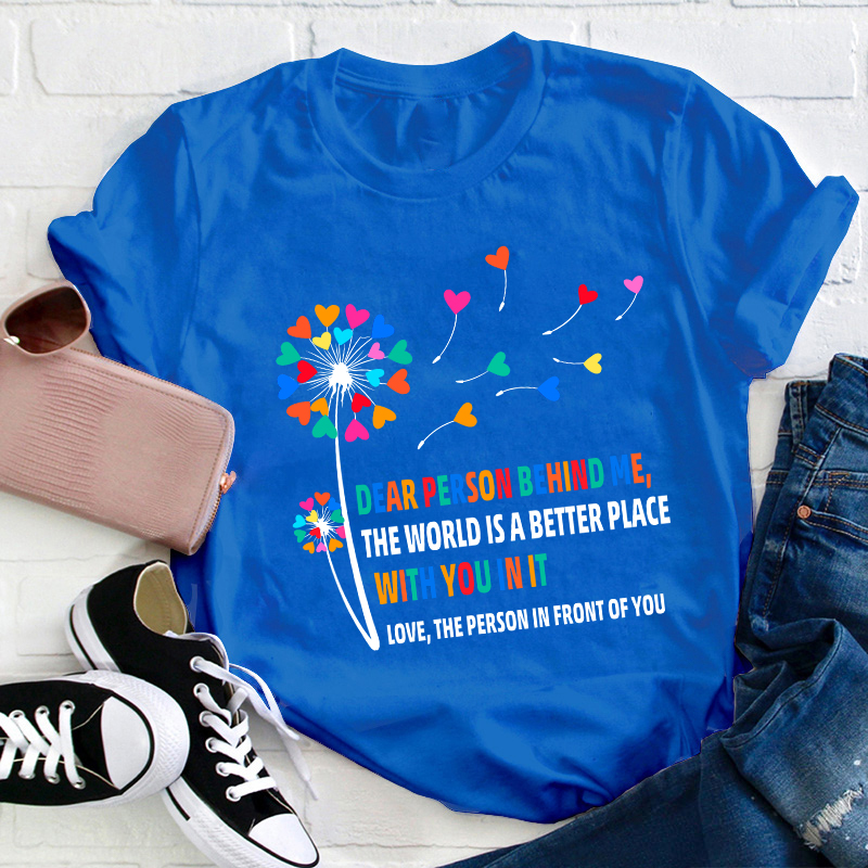 Love The Person In Front Of You Teacher T-Shirt