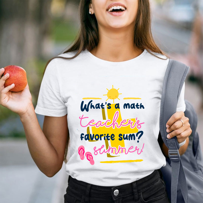 Math Teacher's Summer Teacher T-Shirt