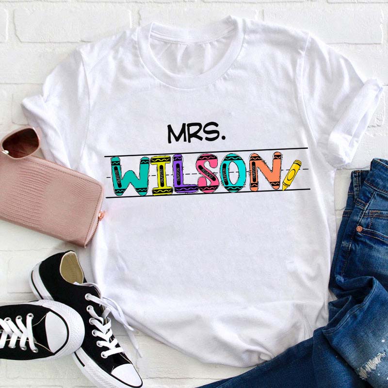 Personalized Name Colorful Crayon Teacher T-Shirt