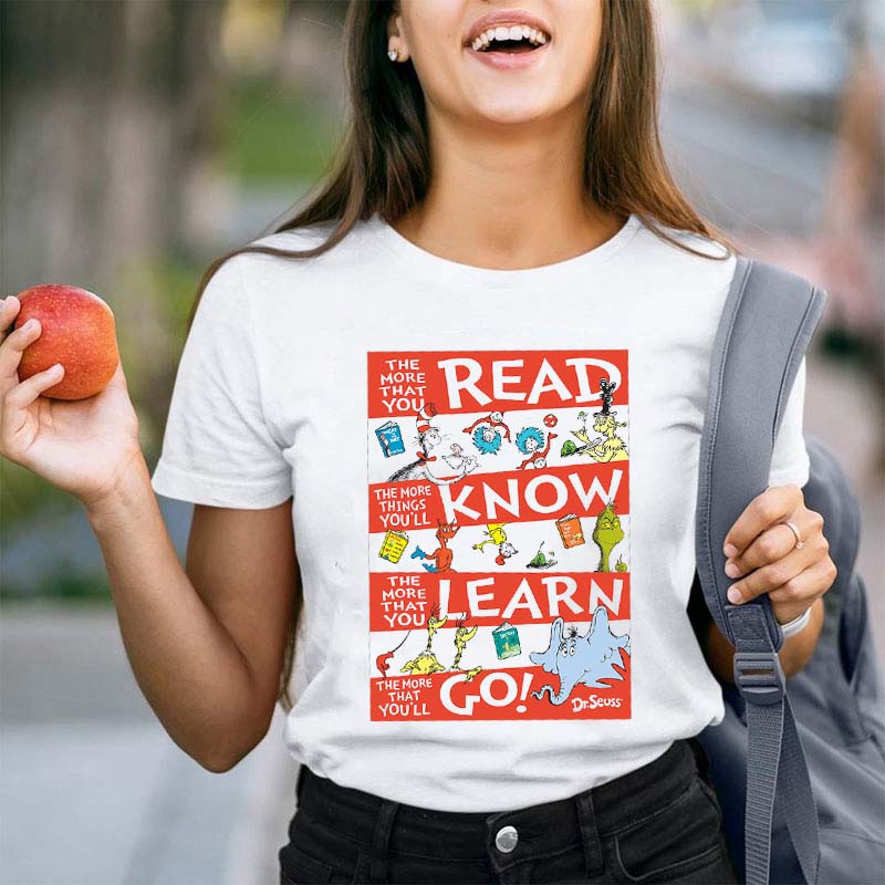Read Know Learn Go Teacher T-Shirt