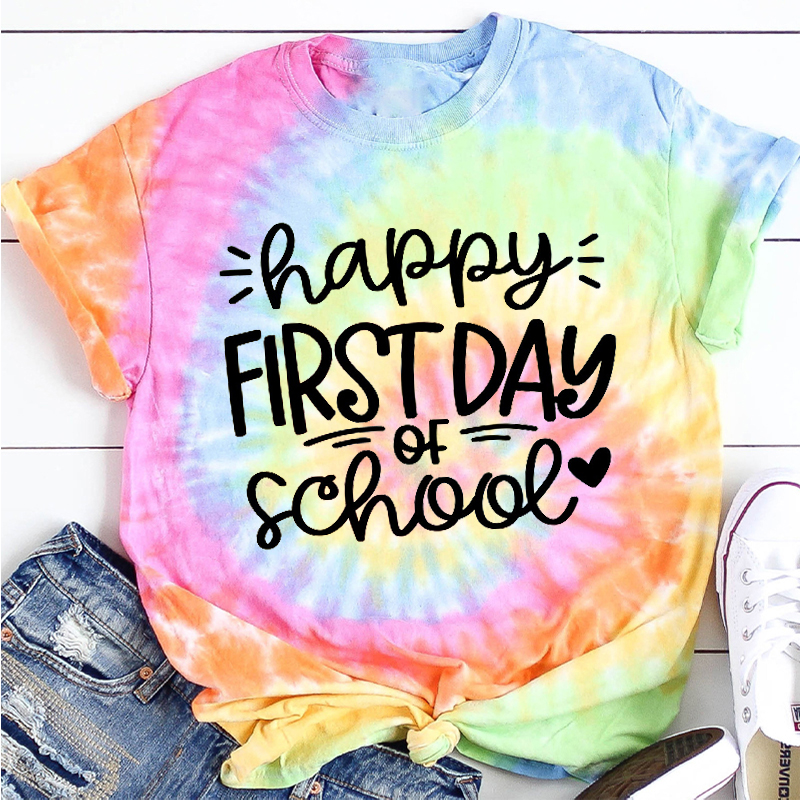 Happy First Day Of School Tie-dye T-Shirt