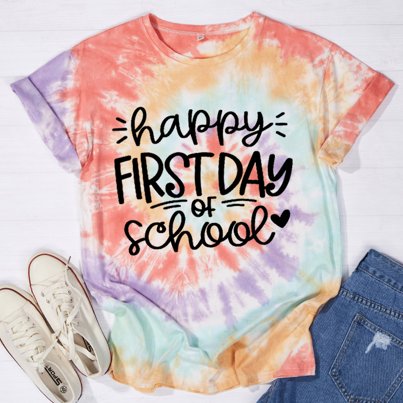 Happy First Day Of School Tie-dye T-Shirt