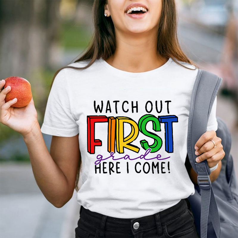 Personalized Watch Out Here I Come Teacher T-Shirt
