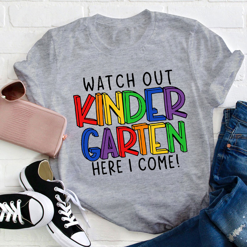 Personalized Watch Out Here I Come Teacher T-Shirt