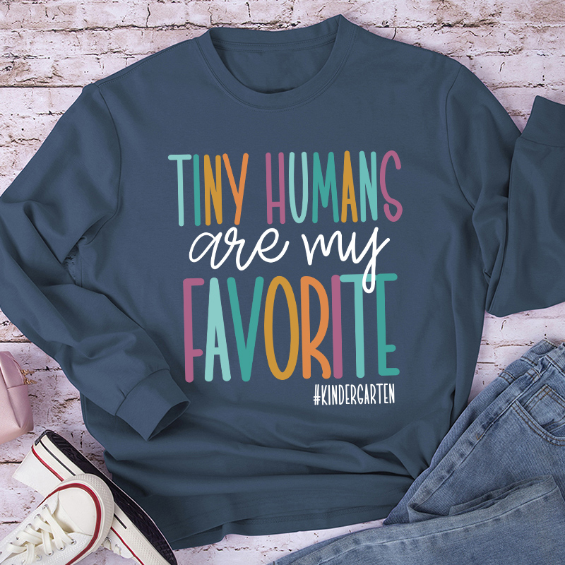 Personalized Tiny Humans Are My Favorite Teacher Long Sleeve T-Shirt