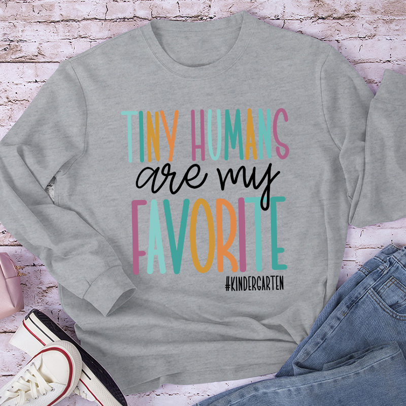 Personalized Tiny Humans Are My Favorite Teacher Long Sleeve T-Shirt