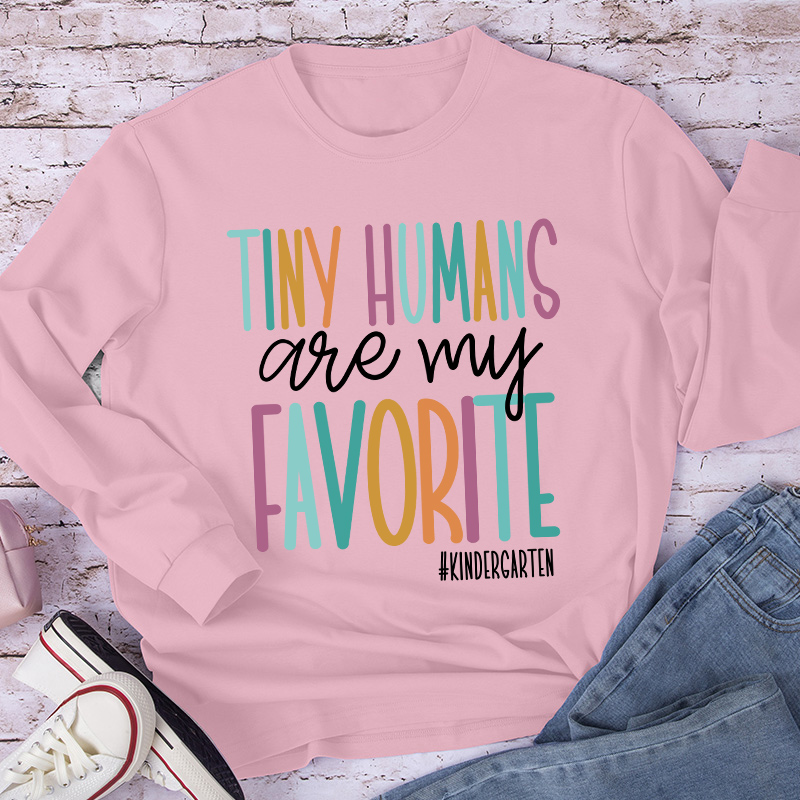 Personalized Tiny Humans Are My Favorite Teacher Long Sleeve T-Shirt