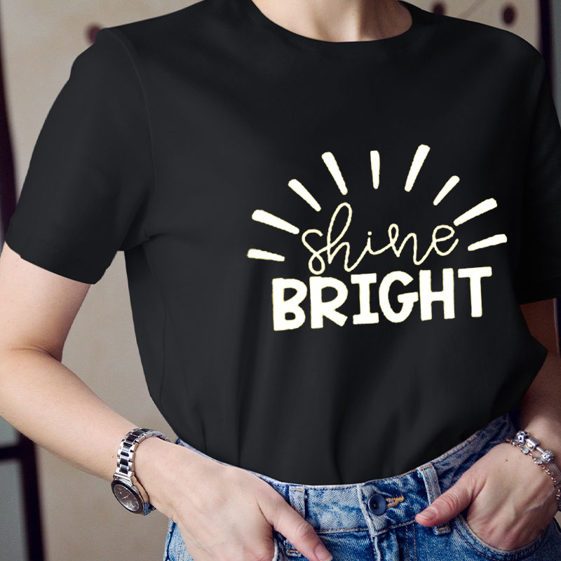 Shine Bright Teacher T-Shirt