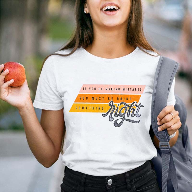If You're Making Mistakes Teacher T-Shirt