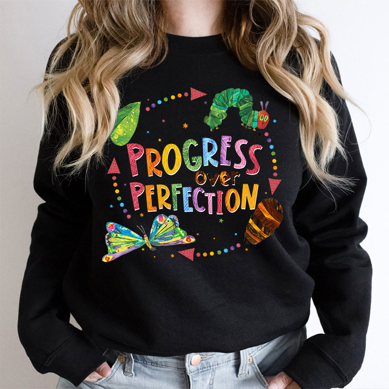 Progress Over Perfection Teacher Sweatshirt