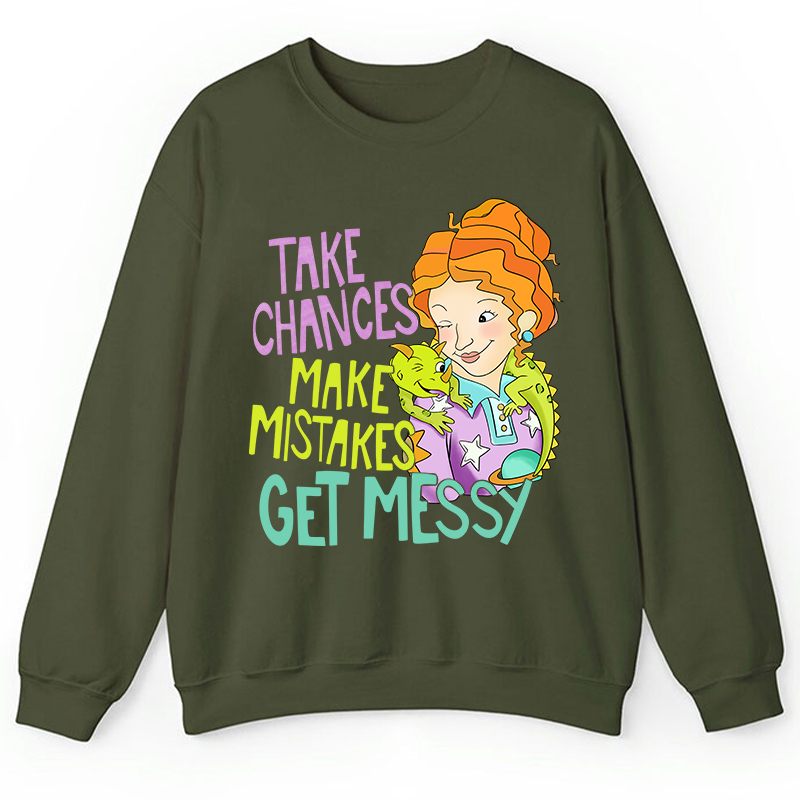 Take Chances Make Mistakes Get Messy Beauty Teacher Sweatshirt