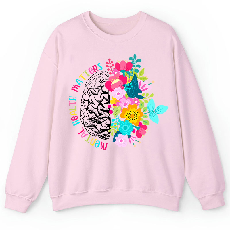 Mental Health Matters Teacher Sweatshirt