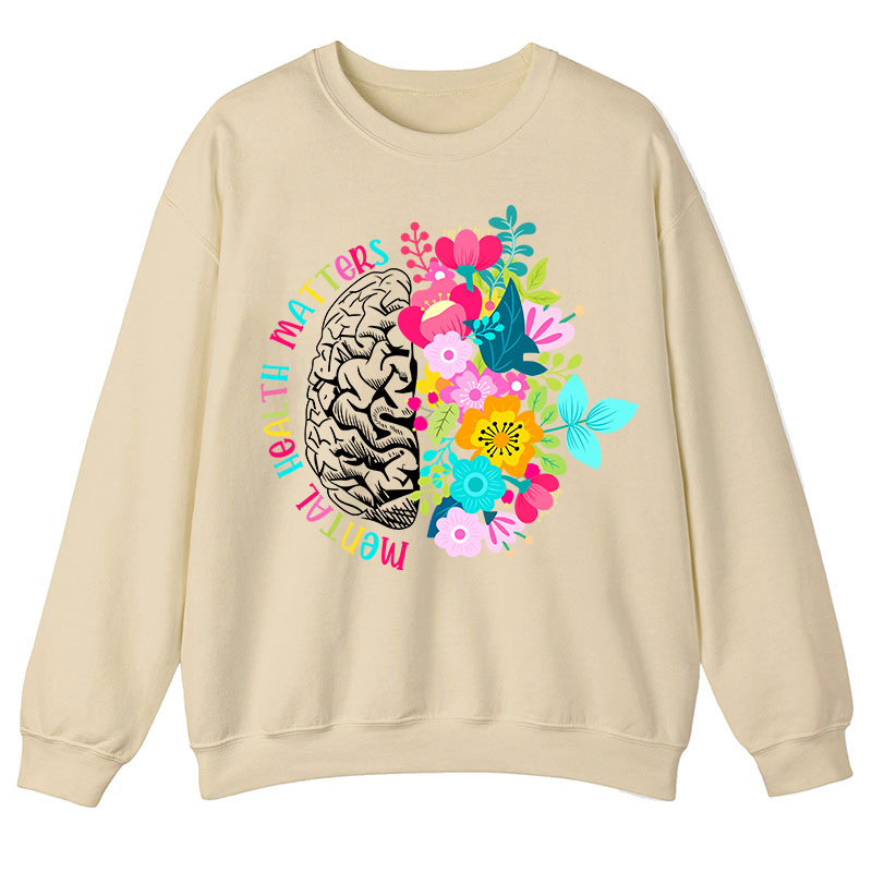 Mental Health Matters Teacher Sweatshirt