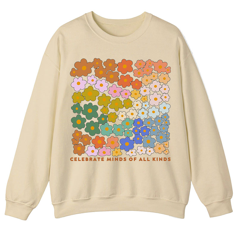 Celebrate Minds Of All Kinds Teacher Sweatshirt