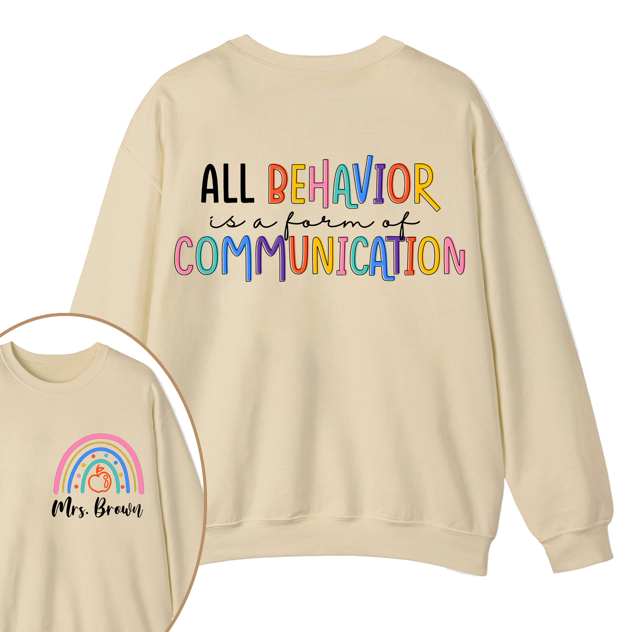 Personalized Name All Behavior Is A Form Of Communication Teacher Two Sided Sweatshirt