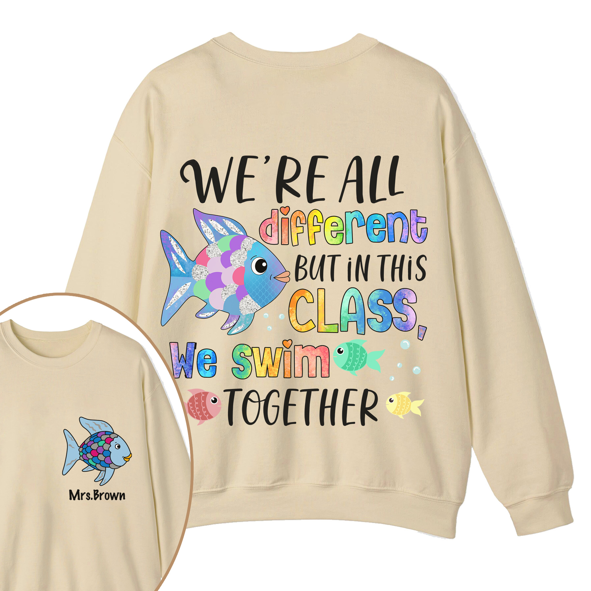 Personalized We're All Different but In This Class We Swim Together Teacher Two Sided Sweatshirt