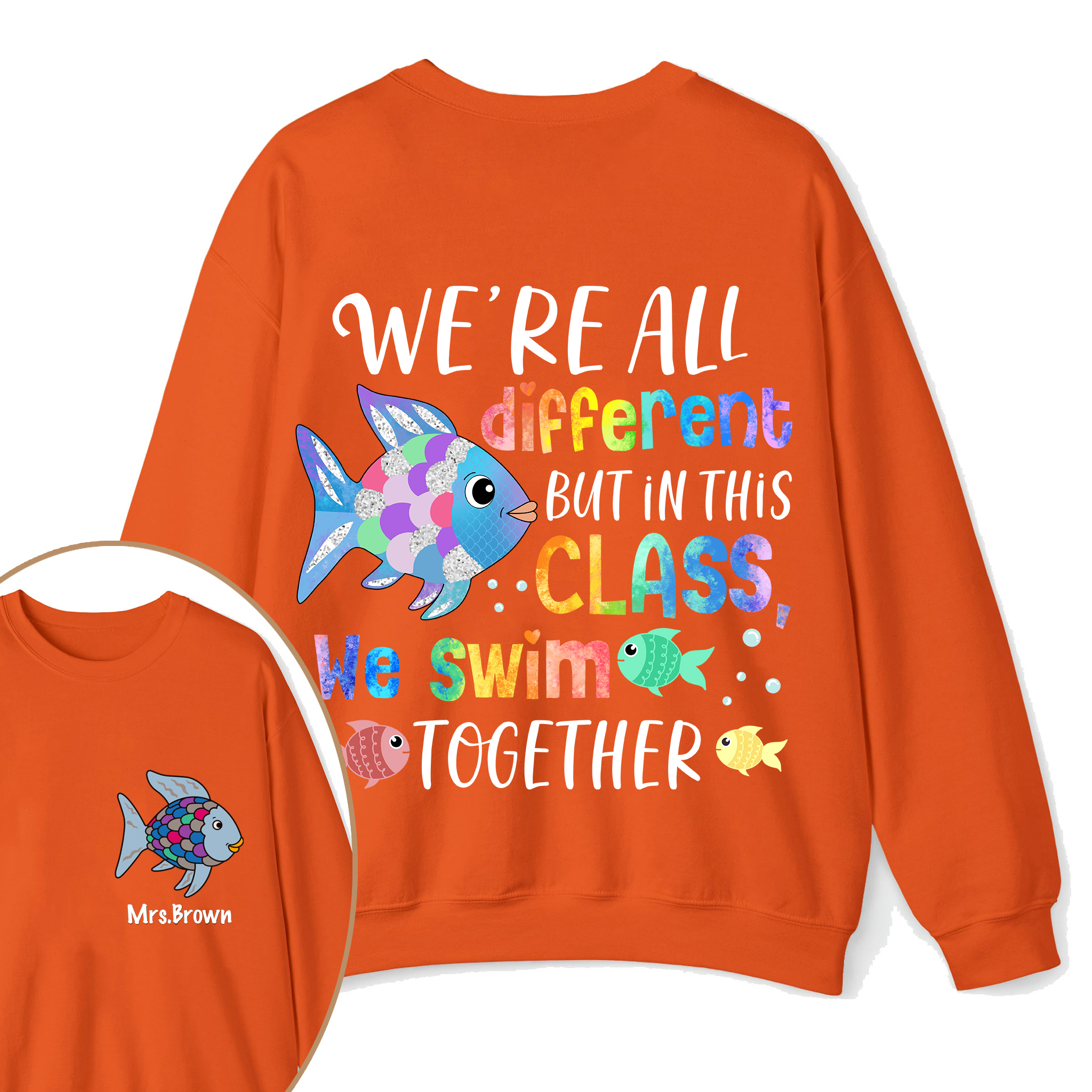 Personalized We're All Different but In This Class We Swim Together Teacher Two Sided Sweatshirt