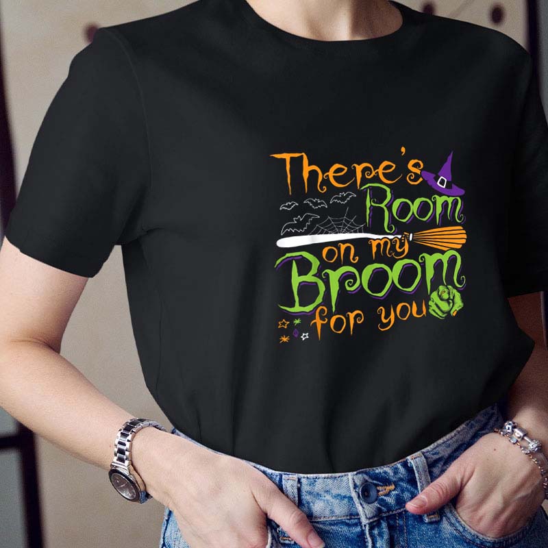 There's Room On My Broom For You Teacher T-Shirt