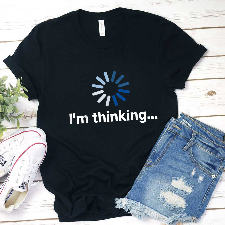 I'm Thinking Teacher T-Shirt