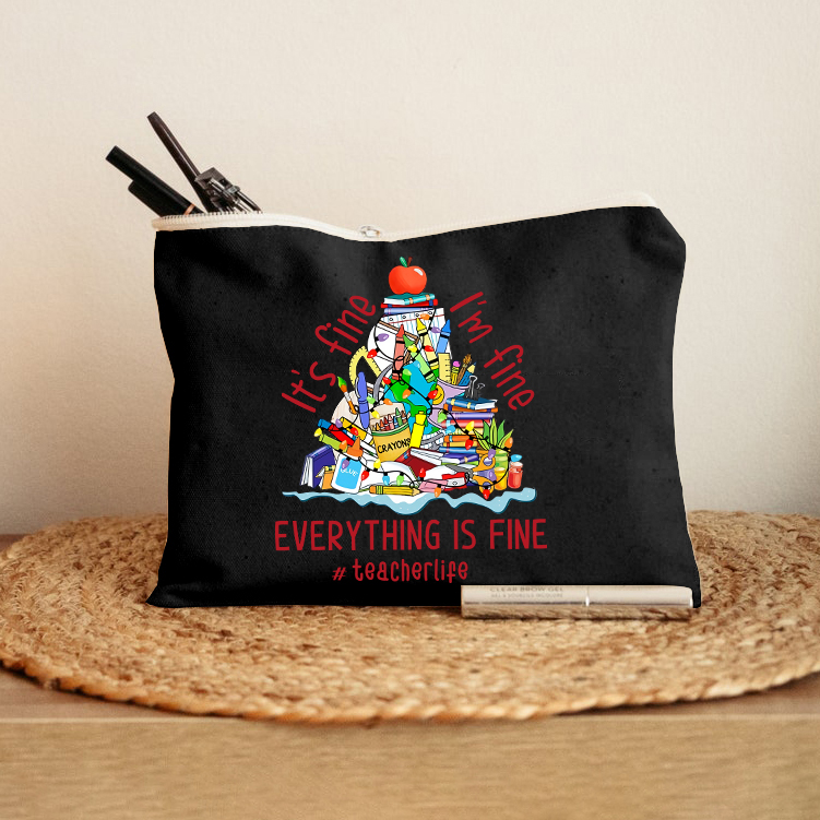 I'm Fine Everything Is Fine Makeup Bag