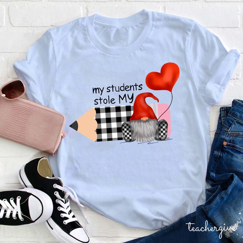 My Students Stole My Heart Gnomes Teacher T-Shirt