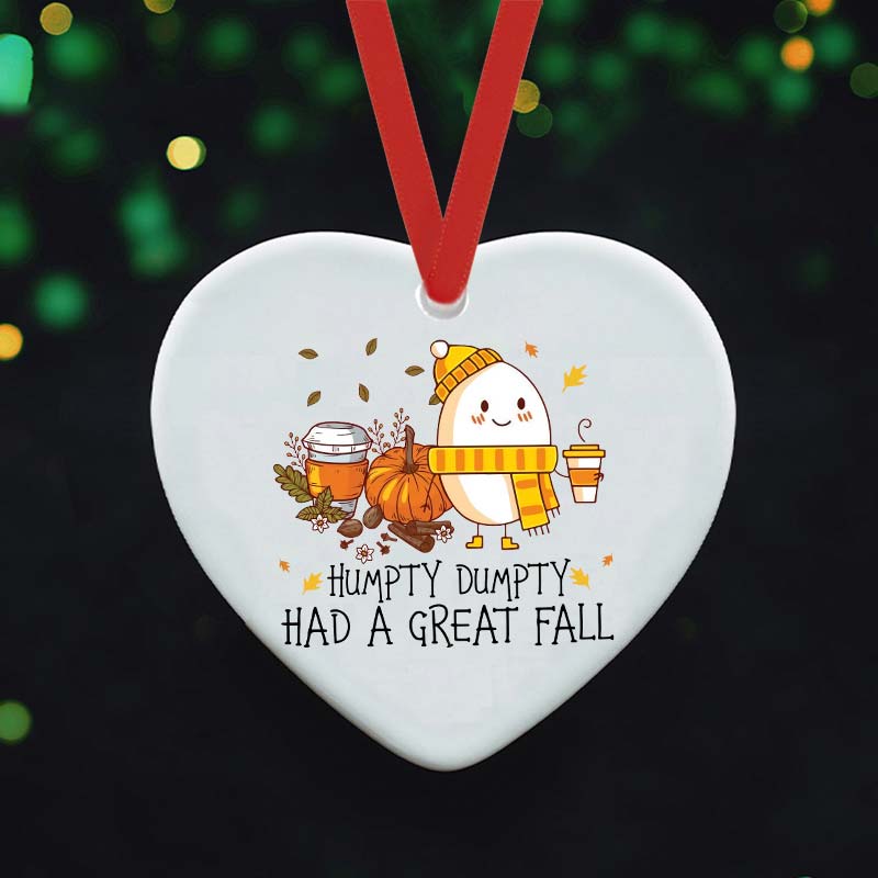 Humpty Dumpty Had A Great Fall Ceramic Ornament