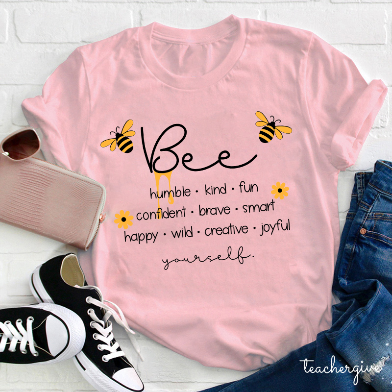 Bee Humble Kind Fun Teacher T-Shirt