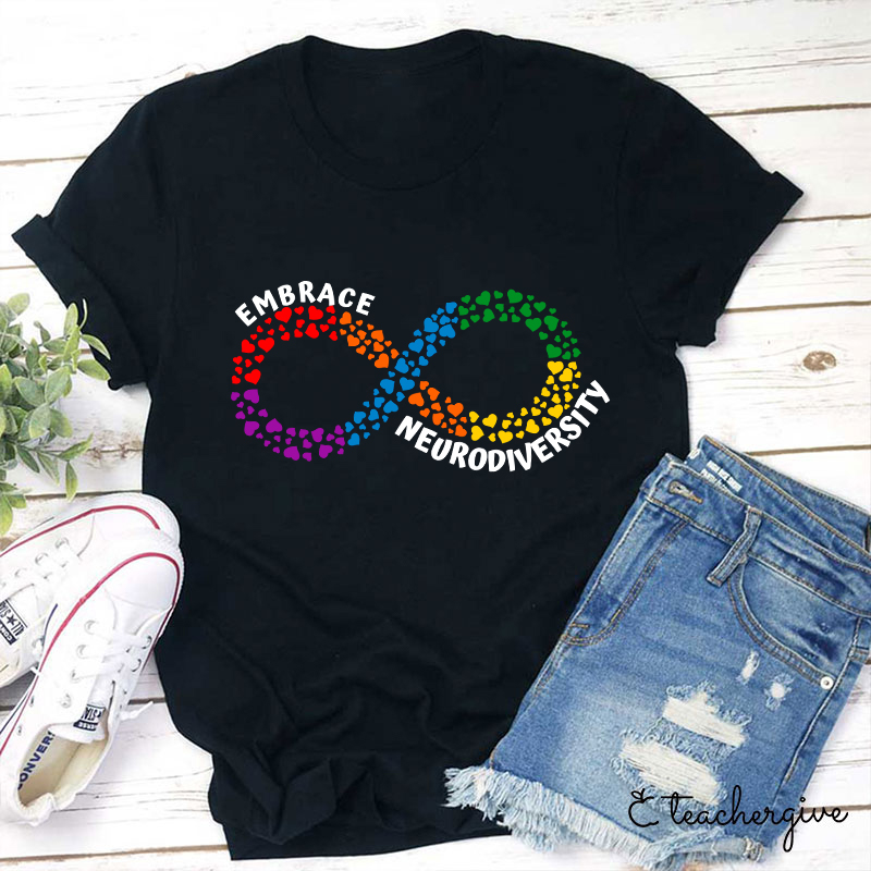 Embrace Neurodiversity Teacher T-Shirt