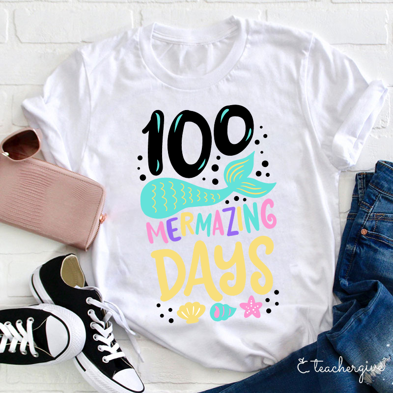 100 Mermazing Days Teacher T-Shirt
