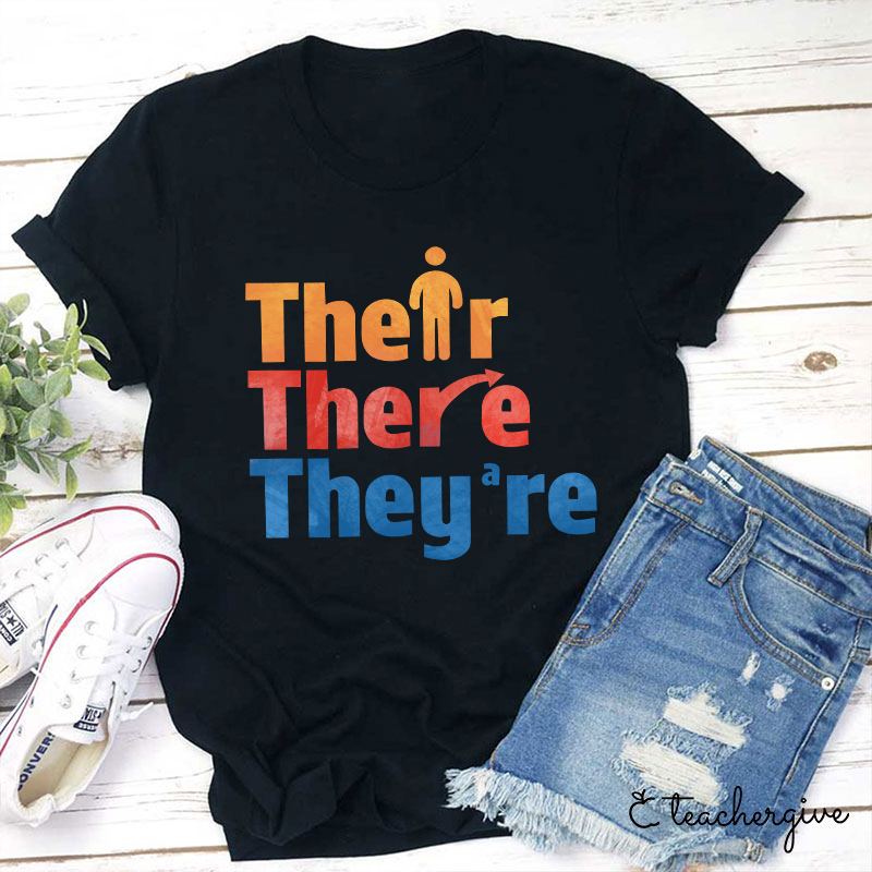 Their There They're Teacher T-Shirt