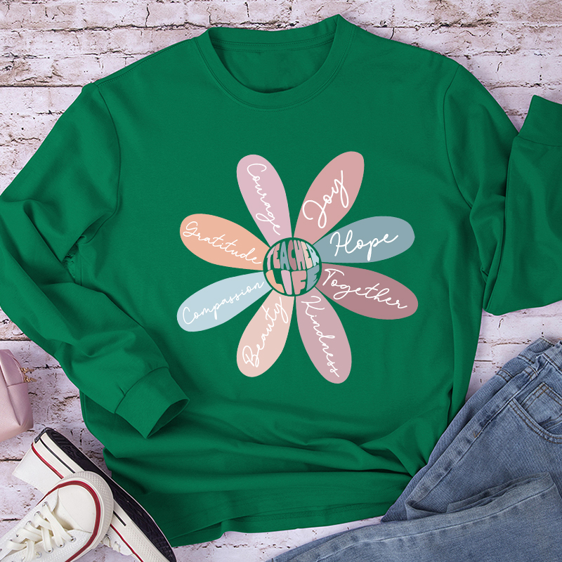 Life Is Good Letter Flower Teacher Long Sleeve T-Shirt