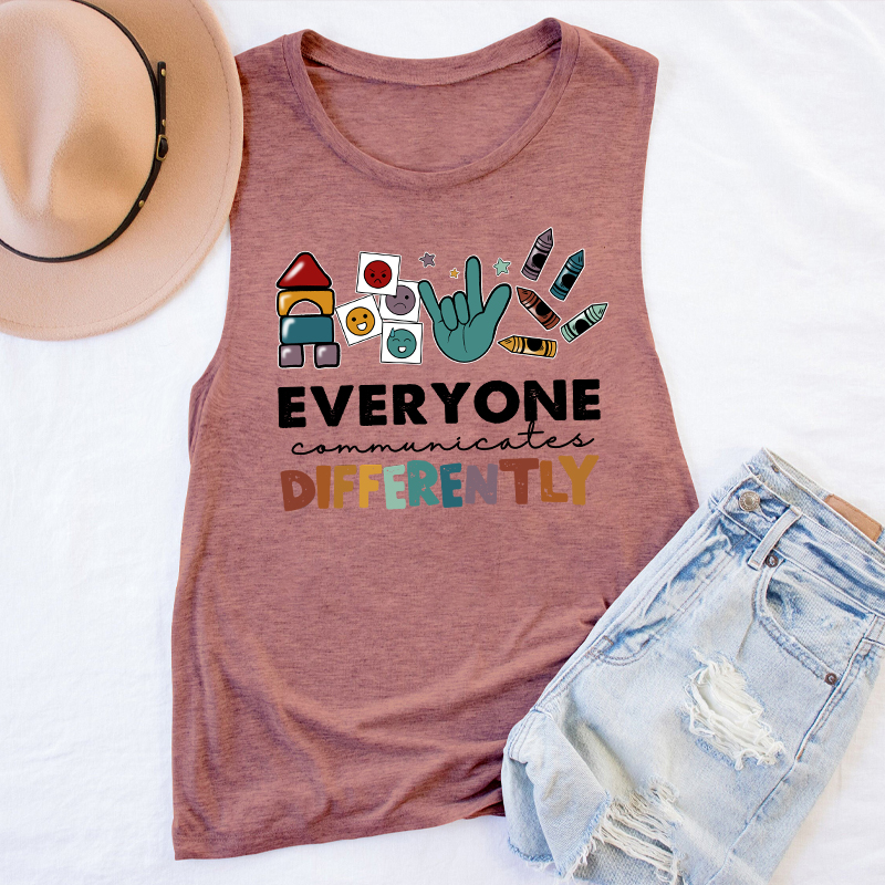 Everyone Communicates Differently Teacher Tank Top