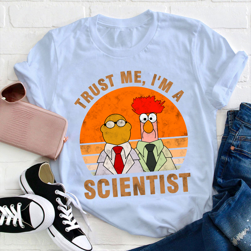 Trust Me I'm A Scientist Teacher T-Shirt