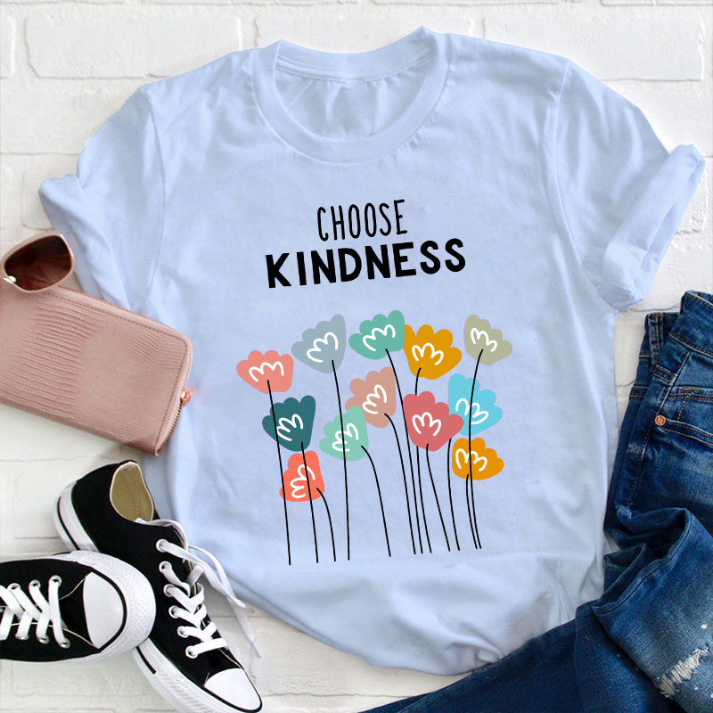 Choose Kindness Teacher T-Shirt
