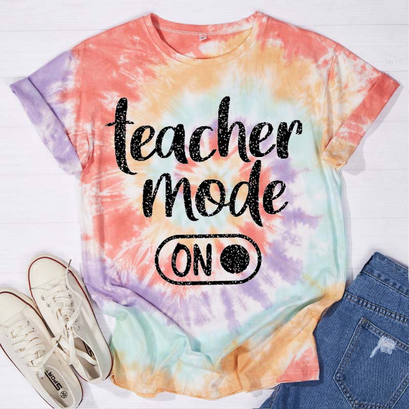 Shiny Teacher Mode On Teacher Tie-dye T-Shirt
