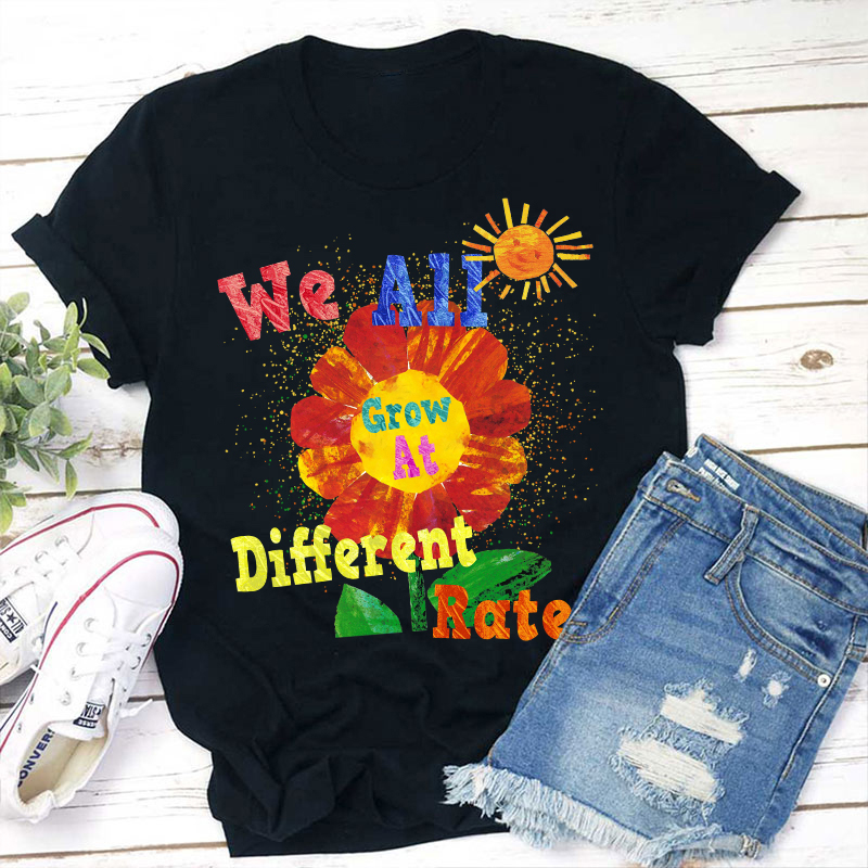 We All Grow At Different Rates Sunshine Teacher T-Shirt